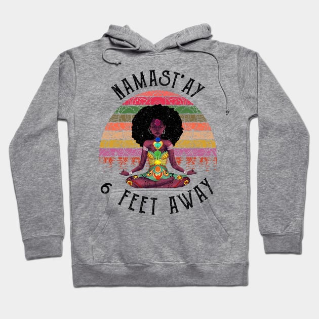 NAMAST'AY 6 FEET AWAY GIRL Hoodie by AdelaidaKang